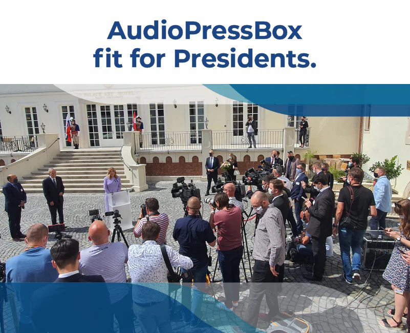 AudioPressBox fit for Presidents - Outdoor press event coverage — AudioPressBox supporting media audio distribution