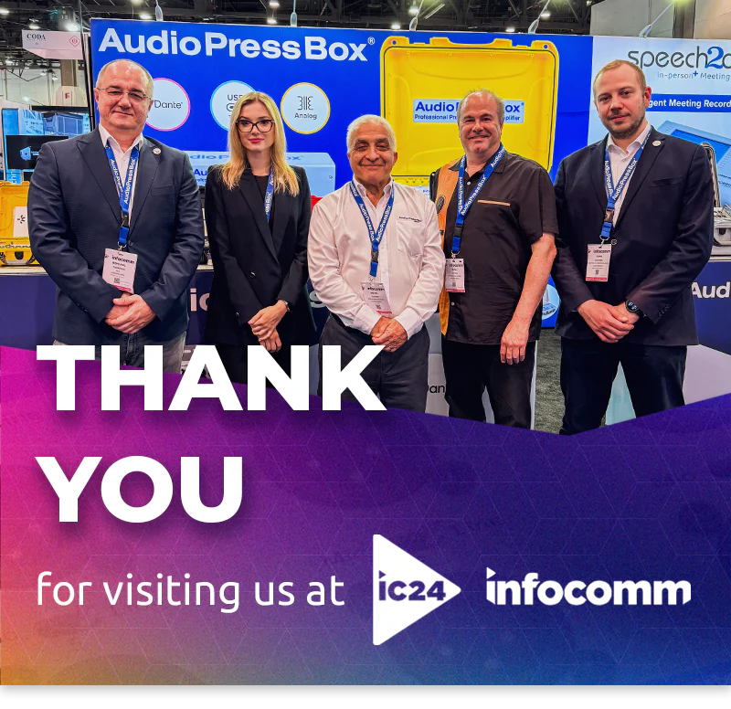 InfoComm 2024 - AudioPressBox trade show booth demonstration - Thank you for visiting us at InfoComm 2024
