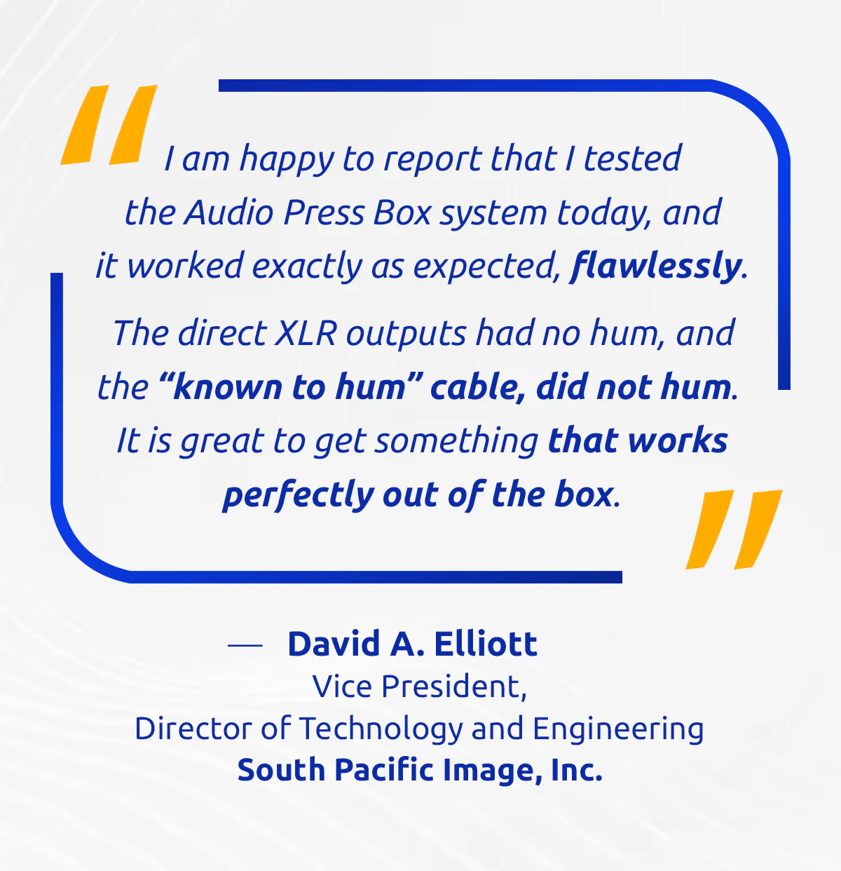 Customer field review - Elliot